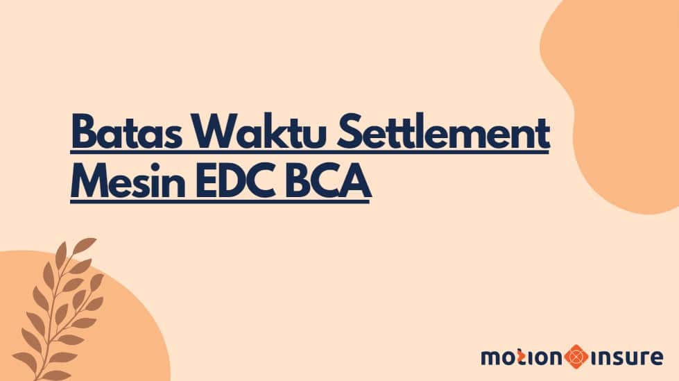 Batas Waktu Settlement Mesin EDC BCA